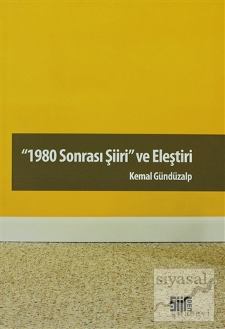 1980 Sonrası Şiiri ve Eleştiri Kemal Gündüzalp