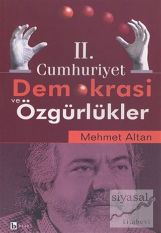 2. Cumhuriyet Demokrasi ve Özgürlükler Mehmet Altan