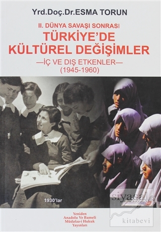 2. Dünya Savaşı Sonrası Türkiye'de Kültürel Değişimler Esma Torun
