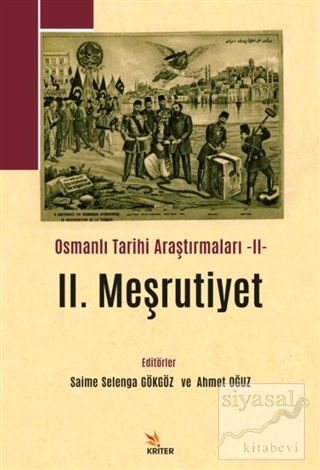 2. Meşrutiyet - Osmanlı Tarihi Araştırmaları 2 Saime Selenga Gökgöz