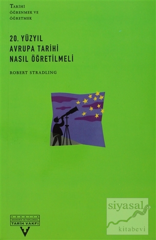 20. Yüzyıl Avrupa Tarihi Nasıl Öğretilmeli Robert Stradling