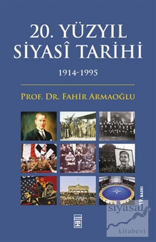 20. Yüzyıl Siyasi Tarihi (1914-1995) Fahir Armaoğlu