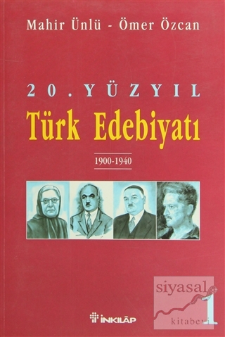 20. Yüzyıl Türk Edebiyatı 1 1900-1940 Mahir Ünlü
