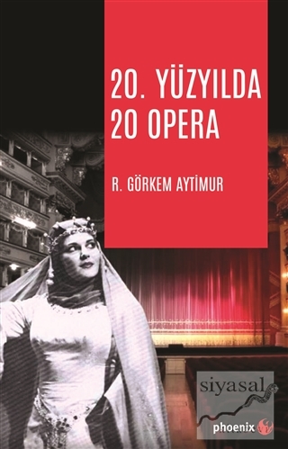 20. Yüzyılda 20 Opera Görkem Aytimur