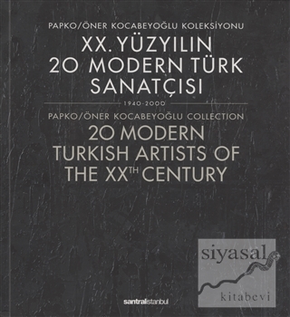 20. Yüzyılın 20 Modern Türk Sanatçısı 1940-2000 / 20 Modern Turkish Ar