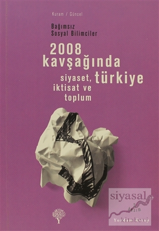 2008 Kavşağında Türkiye Kolektif