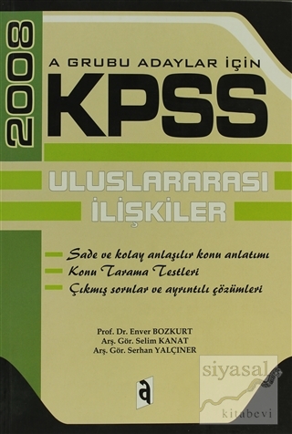 2008 KPSS A Grubu Adaylar İçin Uluslararası İlişkiker Enver Bozkurt