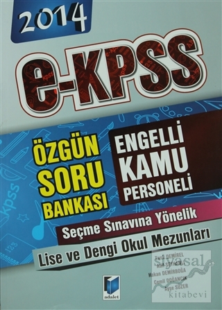 2014 E-KPSS Engelli Kamu Personeli Seçme Sınavına Yönelik Lise ve Deng