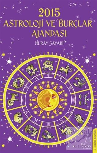2015 Astroloji ve Burçlar Ajandası Nuray Sayarı