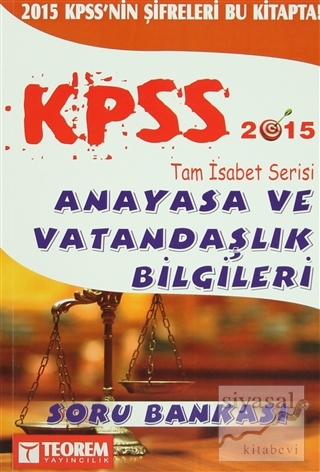 2015 KPSS Tam İsabet Serisi Anayasa ve Vatandaşlık Bilgileri Soru Bank