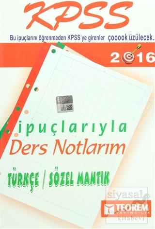 2016 KPSS İpuçlarıyla Ders Notlarım Türkçe / Sözel Mantık Kolektif