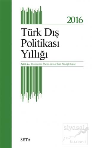 2016 Türk Dış Politikası Yıllığı Burhanettin Duran