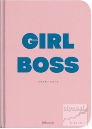 2018 - 2019 Girl Boss Akademik Yıl Ajandası (Ciltli) Kolektif
