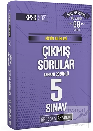 2021 Eğitim Bilimleri Tamamı Çözümlü Çıkmış Sorular Son 5 Sınav Kolekt