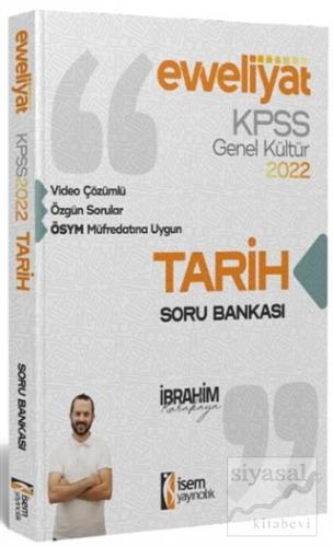 2022 KPSS Evveliyat Lisans Genel Kültür Tarih Video Çözümlü Soru Banka