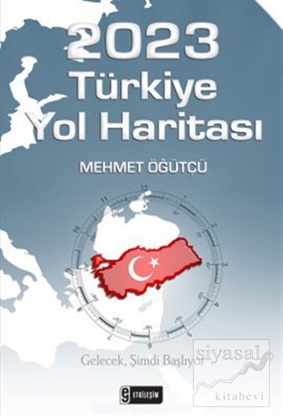 2023 Türkiye Yol Haritası Mehmet Öğütçü