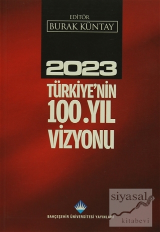2023 Türkiye'nin 100.Yıl Vizyonu Kolektif