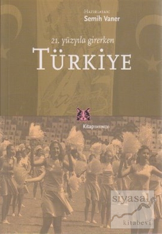 21. Yüzyıla Girerken Türkiye