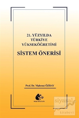 21. Yüzyılda Türkiye Yükseköğretimi Sistem Öğretisi Mahmut Özbay