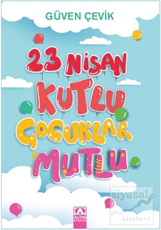 23 Nisan Kutlu Çocuklar Mutlu