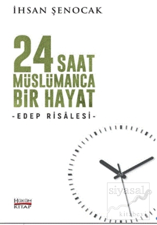 24 Saat Müslümanca Bir Hayat İhsan Şenocak