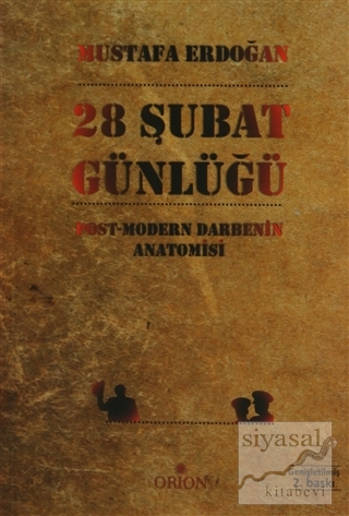 28 Şubat Günlüğü Mustafa Erdoğan