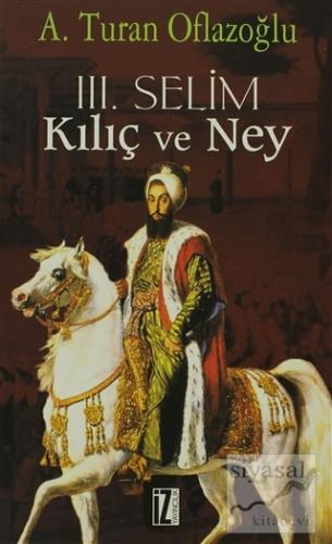 3. Selim Kılıç ve Ney A. Turan Oflazoğlu