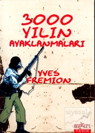 3000 Yılın Ayaklanmaları Yves Fremion
