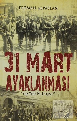 31 Mart Ayaklanması Teoman Alpaslan