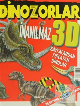 3D Çocuk Dergisi - İnanılmaz Dinozorlar (Sayfalardan Fırlayan Dinolar)