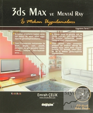 3Ds Max ve Mental Ray İç Mekan Uygulamaları Emrah Çelik