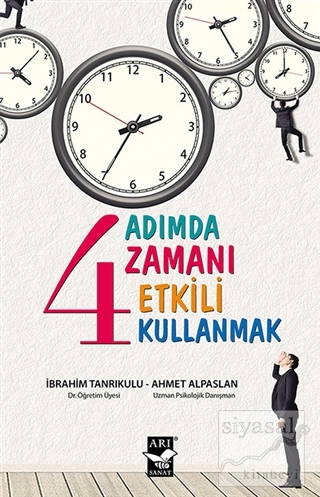 4 Adımda Zamanı Etkili Kullanmak Ahmet Alpaslan
