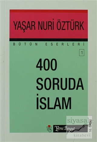 400 Soruda İslam Bütün Eserleri:1 Yaşar Nuri Öztürk