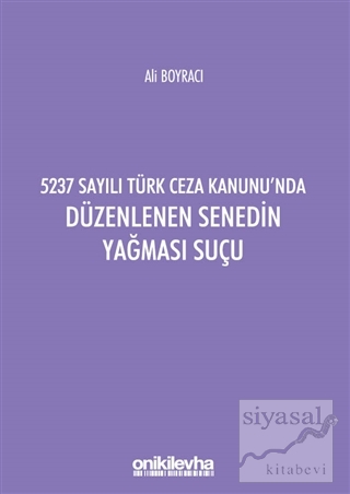 5237 Sayılı Türk Ceza Kanunu'nda Düzenlenen Senedin Yağması Suçu Ali B