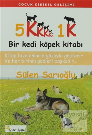 5K1K Bir Kedi Köpek Kitabı Sülen Sarıoğlu