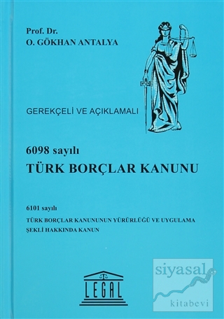 6098 Sayılı Türk Borçlar Kanunu - Gerekçeli ve Açıklamalı (Ciltli) O. 