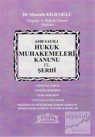 6100 Sayılı Hukuk Muhakemeleri Kanunu El Şerhi (Ciltli) Mustafa Kılıço