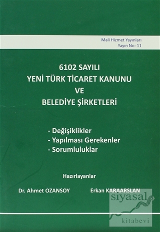 6102 Sayılı Yeni Türk Ticaret Kanunu ve Belediye Şirketleri Kolektif