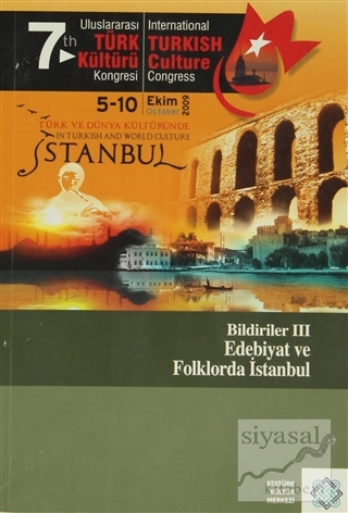 7. Uluslararası Türk Kültürü Kongresi Bildirileri - 3 Kolektif