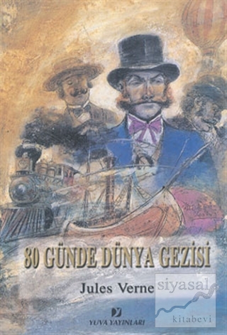 80 Günde Dünya Gezisi Jules Verne