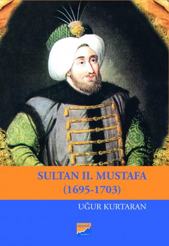 Sultan II. Mustafa Uğur Kurtaran