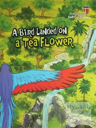 A Bird Landed on a Tea Flower - Self Confidence Neriman Karatekin