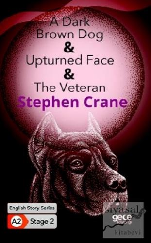 A Dark Brown Dog, Upturned Fax, The Veteran Stephen Crene