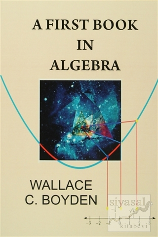 A First Book in Algebra Wallace C. Boyden