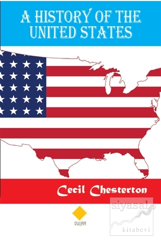 A History Of The United States Cecil Chesterton