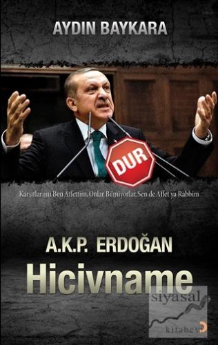 A.K.P. Erdoğan Hicivname - Dur Aydın Baykara