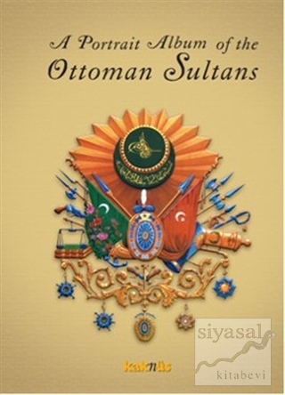 A Portrait Album of the Ottoman Sultans Derleme