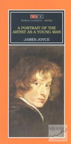 A Portrait of the Artist as a Young Man James Joyce