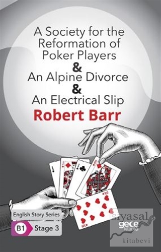A Society for the Reformation of Poker Players - An Alpine Divorce - A