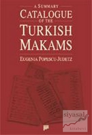 A Summary Catalogue of the Turkish Makams Eugenia Popescu - Judetz